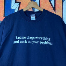 Load image into Gallery viewer, Vintage Y2K Now And Zen “Your Problem” Humor Tee Size L
