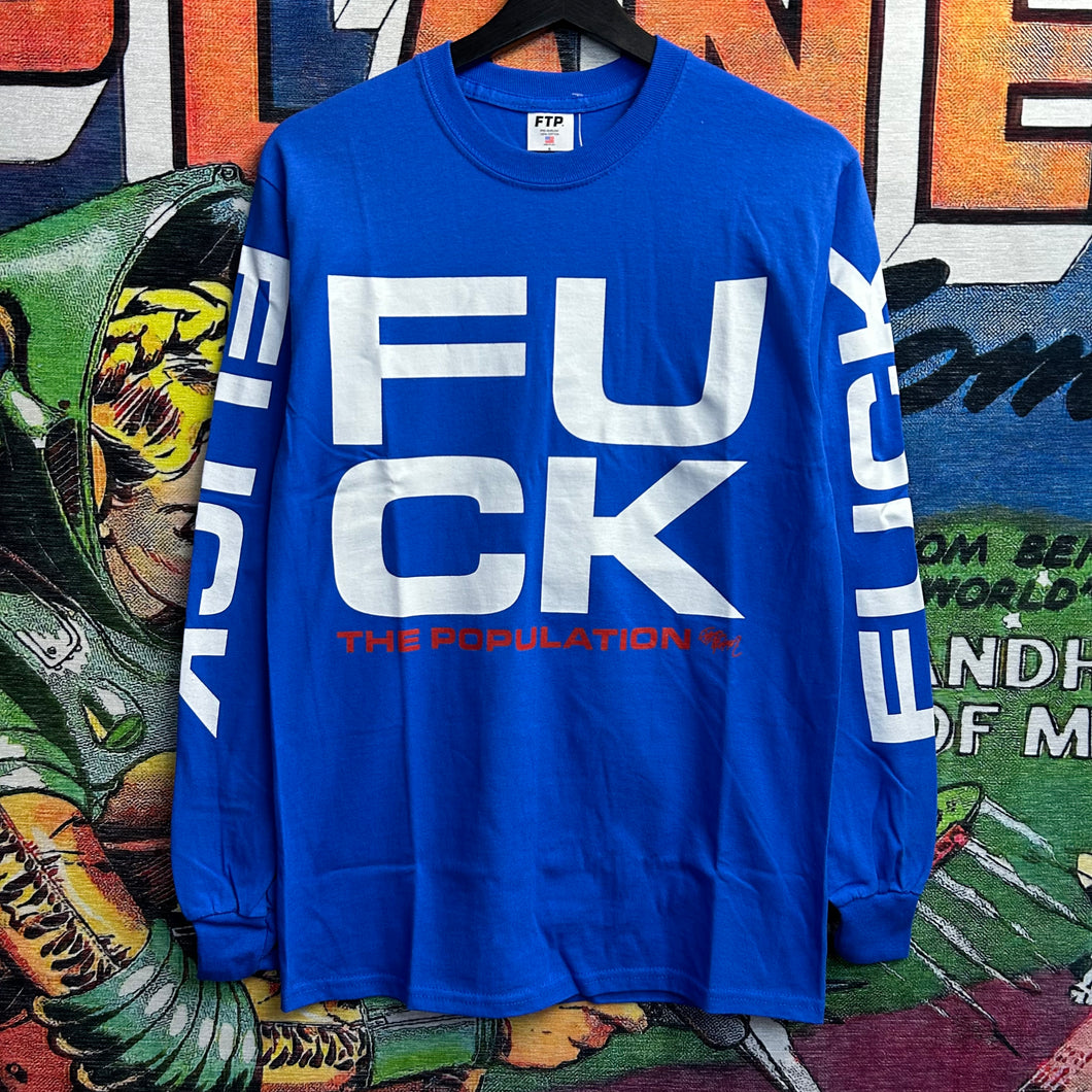 Brand New FTP FU,CK The Population Long Sleeve Tee Size Small