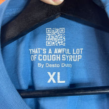 Load image into Gallery viewer, That’s A Awful Lot of Cough Syrup Tee Size XL
