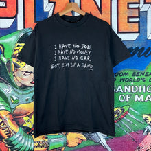 Load image into Gallery viewer, Vintage Y2K David &amp; Goliath ‘I Have No Job’ Tee Size M
