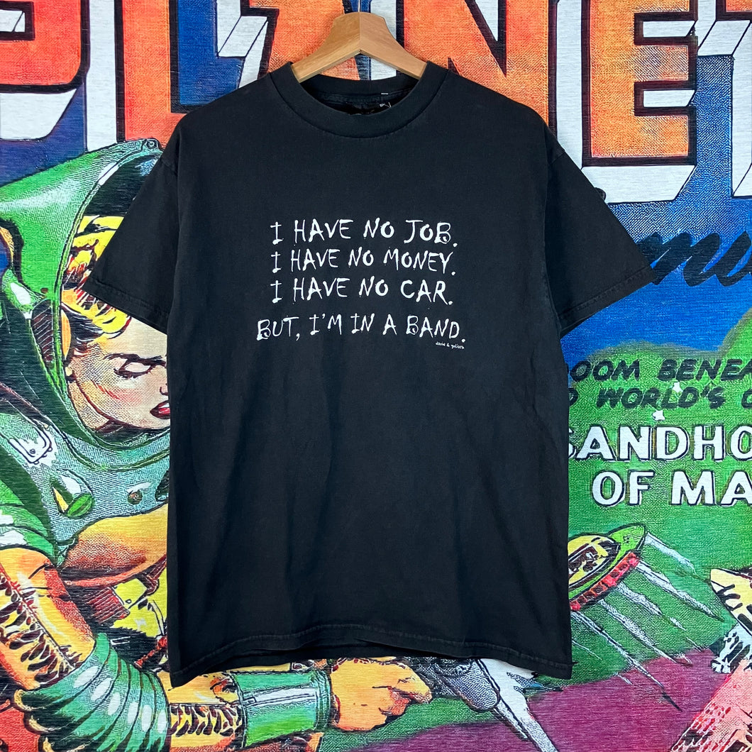 Vintage Y2K David & Goliath ‘I Have No Job’ Tee Size M