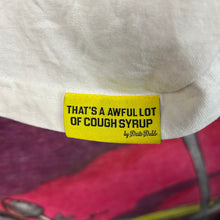 Load image into Gallery viewer, Persona That’s A Awful Lot Of Cough Syrup Tee Size Medium

